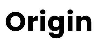 Origin